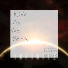 How Far We Seek Remix (Original Mix)
