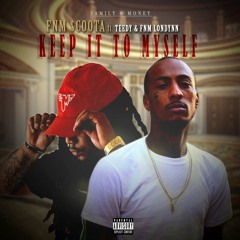 FNM $COOTA Ft YTeedy & FNM LONDYNN - KEEP IT TO MYSELF