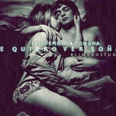 Frisdemoni Ft Tongha - Te Quiero Ver Soñar (Version Reggae)