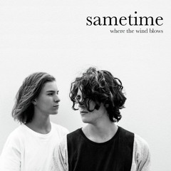Sametime - Where The Wind Blows