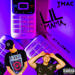Lil Mama (Feat. Jay Allerdyce) (Prod. CashMoneyAP)