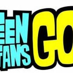 Teen Titans Go (Dont Fiddle With It)