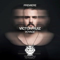 PREMIERE: Victor Ruiz - Voyage (Original Mix) [Suara]
