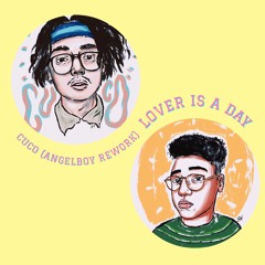 Lover is a Day (A N G E L B O Y REWORK)