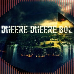 001. Dheere Dheere Bol Remake DJ G