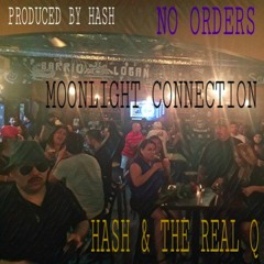 No Orders By HASH & THE REAL Q