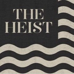 THE HEIST [ROUGH DEMO]