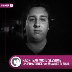 Raz Nitzan Music: Mhammed El Alami - Uplifting Trance Sessions(Chapter 25) **FREE DOWNLOAD**