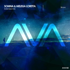 AVA183 - Somna & Melissa Loretta - Brave *Out Now!*
