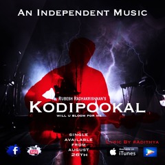 Kodi Pookal - Will u bloom for me