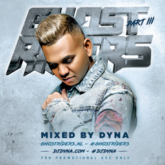 DYNA - GHOSTRIDERS THE MIX PART 3