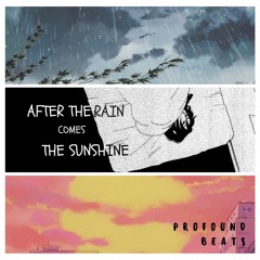 After The Rain Comes The Sunshine