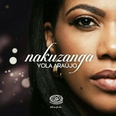 Yola Araújo - Nakuzanga (2017) [Moz Mix só-9Dades].mp3