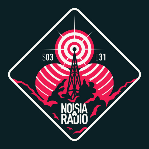Noisia Radio S03E31
