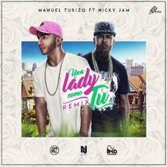 Manuel Turizo Ft Nicky Jam - Una Lady Como Tu (Dj Franxu Edit)