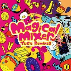 【C92】 Magical Mixer 【Remixes Xfade Demo】
