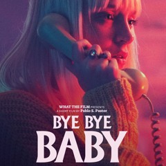 Bye Bye Baby (feat. Marwy)