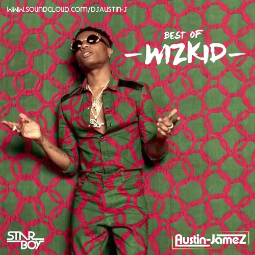 BEST OF WIZKID (MIX)