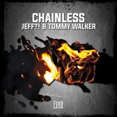 JEFF & Tommy Walker - Chainless  (Original Mix)