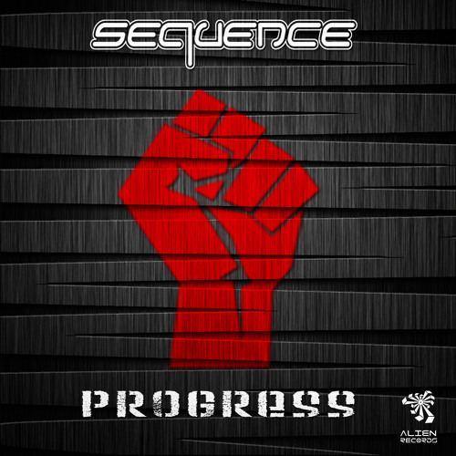 Sequence - Progress [Alien Records] Free Download