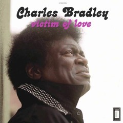 Charles Bradley - Dusty Blue