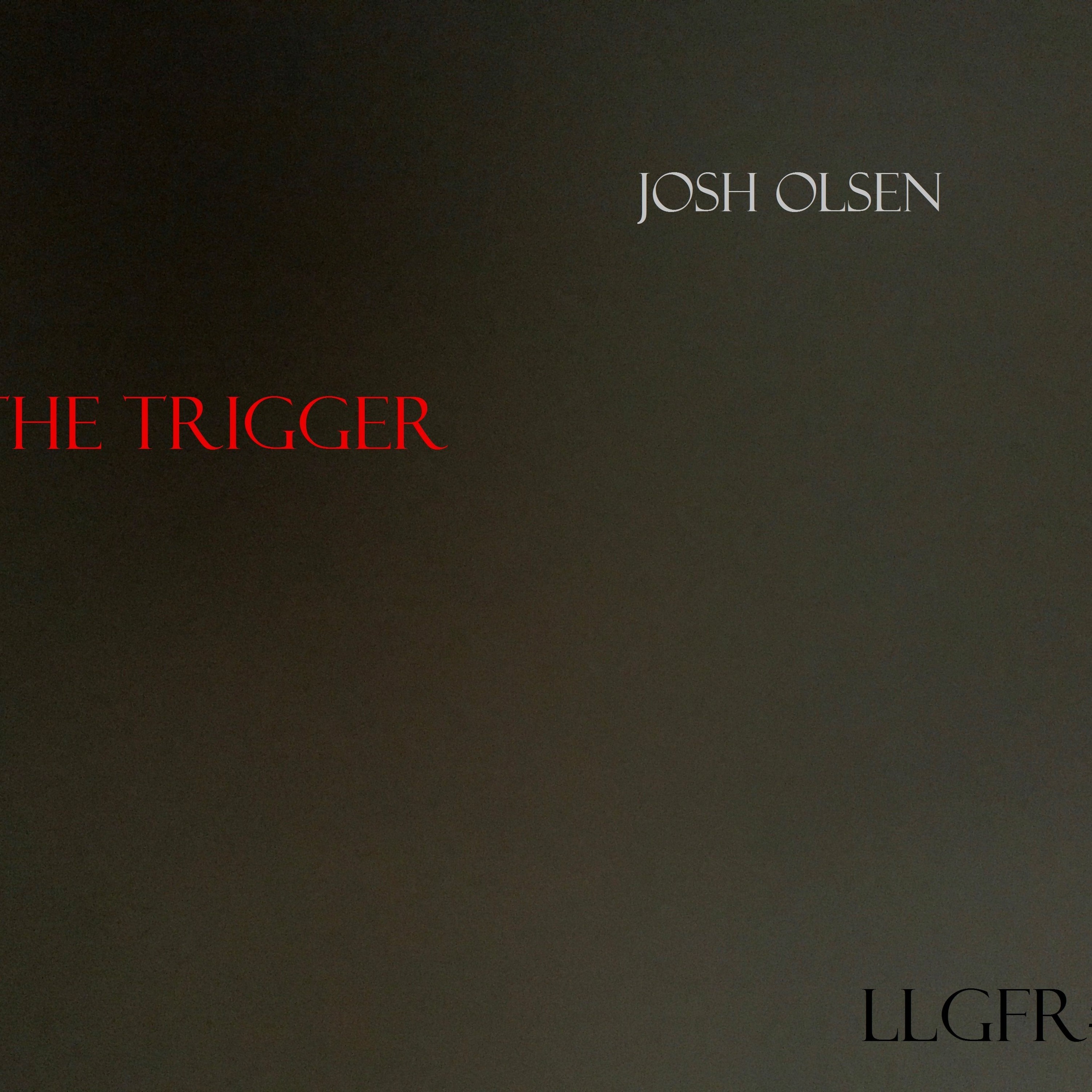 The Trigger By Josh Olsen episode artwork