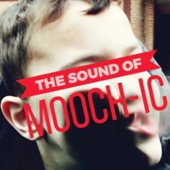 The Sound of Mooch-ic