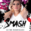 Download DJ Má Rodrigues - SMASH @LIVE SET DJ Má Rodrigues - SMASH @LIVE SET