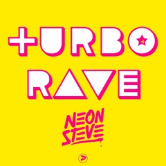 [Premiere] Neon Steve - Turbo Rave [Punks Music]