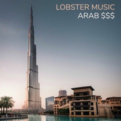 LOBSTER MUSIC - Arab $$$