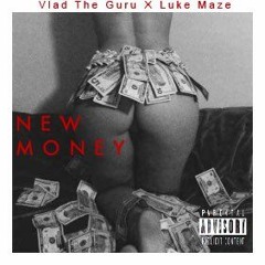 New Money (feat Vlad The Guru)