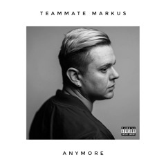 Anymore (prod. by Harry Mars)
