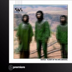 Premiere: Tantsui - Planet Of The Apes (m.O.N.R.O.E. Remix)(Kindisch)