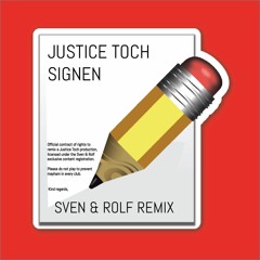 Justice Toch - Signen (Sven & Rolf Remix)