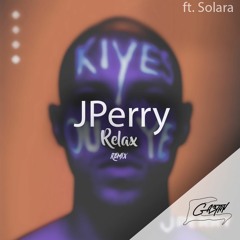 J Perry ft. Solara - Relax (KOLO Remix)