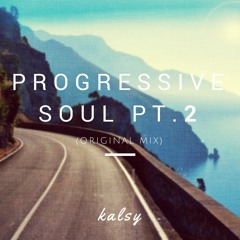 Progressive Soul Pt. 2 (Original Mix)