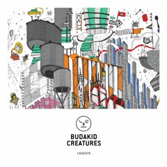 Budakid - Never Leave Your Shuttle