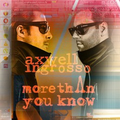 Axwell /\ Ingrosso - More Than You Know (FL STUDIO REMAKE)