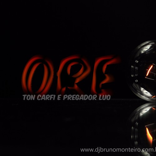 Ton Carfi   Ore Part Pregador Luo ( DJBruno Monteiro Remix )