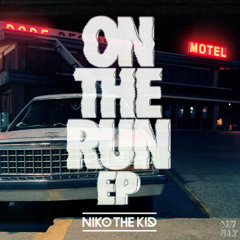 Stream Niko The Kid | Listen to On The Run EP playlist online for free on  SoundCloud