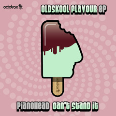 PIANOHEAD - CAN'T STAND IT - OCTOTRAX SUBSCRIPTION EXCLUSIVE