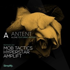 Antent - Alone Feat. Avenax (Mob Tactics Remix)