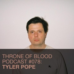 TOB PODCAST 078: TYLER POPE