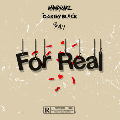 For Real (feat. Oakley Black & Lil Fan) [Prod. by Breyer White]