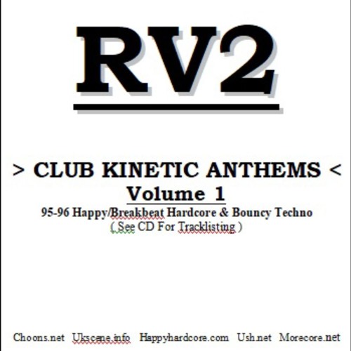 DJ RV2 - Club Kinetic Anthems Vol 1 - Happy Hardcore / Bouncy Techno Mix