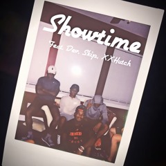 Showtime (Feat. Dev, Skip, XXHutch)