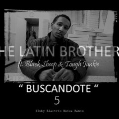 Latin Brothers vs Black Sheep - Buscandote 5 (Kinky Electric Noise Remix)