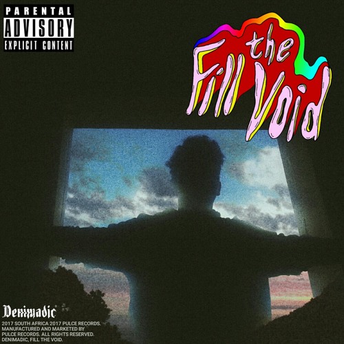 Fill The Void [prod. Denimadic]