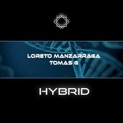 Loreto Manzarraga & Tomas G - Hybrid