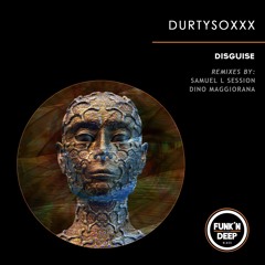 Durtysoxxx - Disguise (Original Mix)[Funk'n Deep Black]
